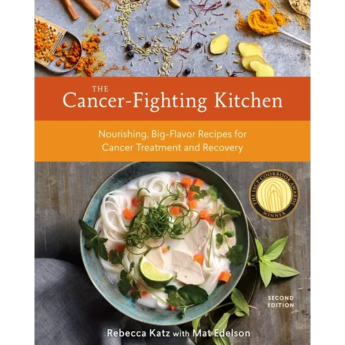 The Cancer-Fighting Kitchen, Second Edition - Hardcover